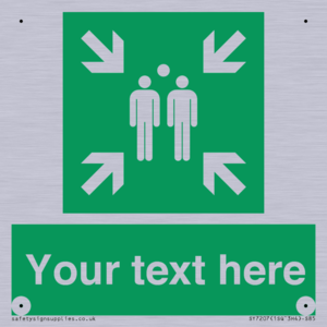 Custom sign safe condition evacuation assembly point